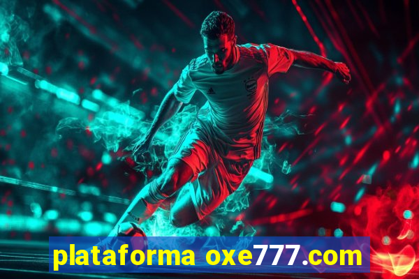 plataforma oxe777.com